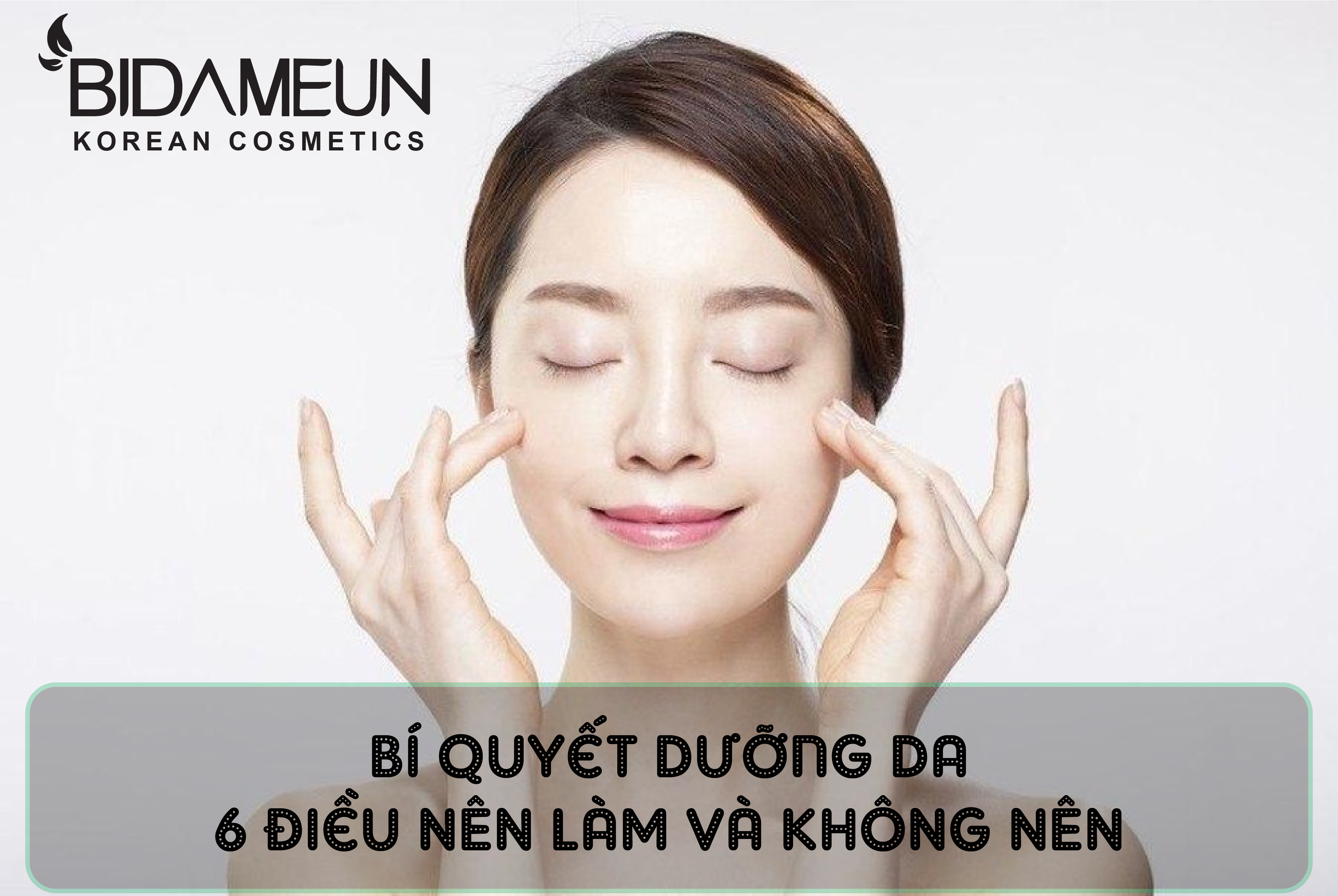 Bí quyết dưỡng da: 6 điều NÊN làm và KHÔNG NÊN