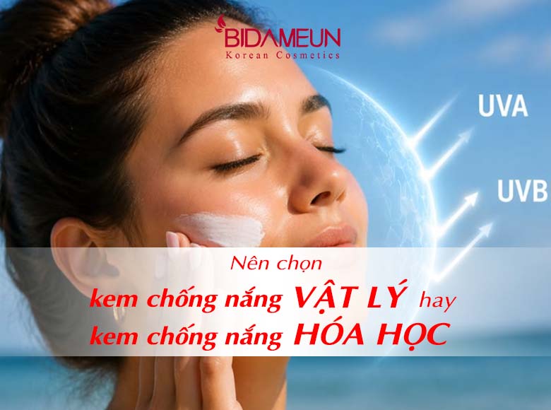 Nên chọn kem chống nắng vật lý hay kem chống nắng hóa học?